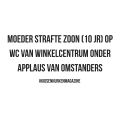 Moeder strafte zoon (10 jr) op wc van winkelcentrum onder applaus van omstanders